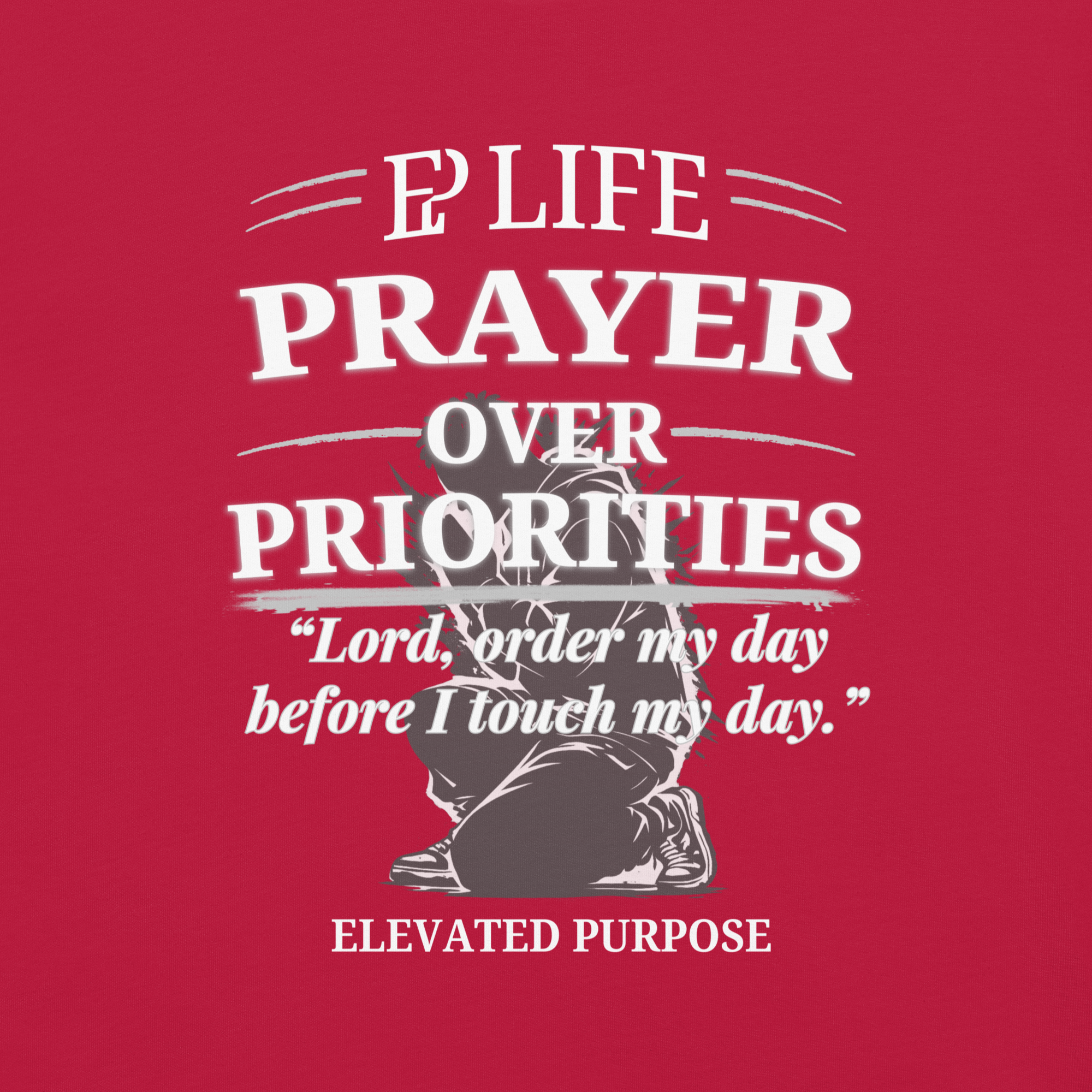 Men’s Prayer Over Priorities Tee - EP LIFE